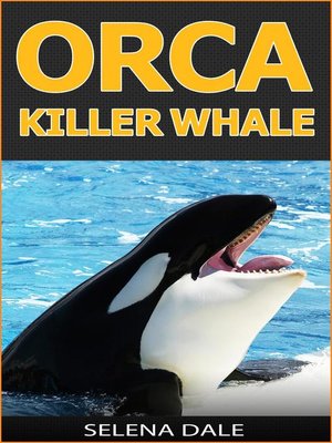 cover image of Orca--Killer Whale
